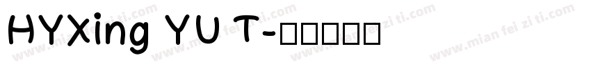 HYXing YU T字体转换